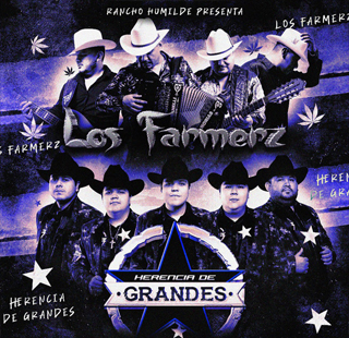 LOS FARMERZ Y HERENCIA DE GRANDE